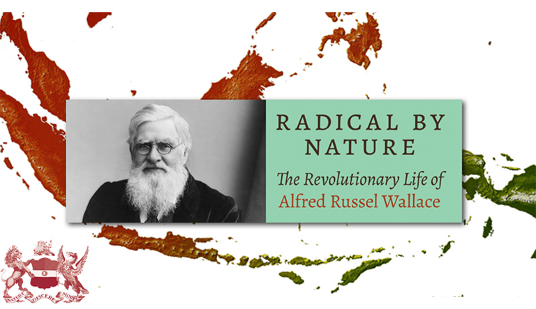 Radical by Nature – A Celebration of Alfred Russel Wallace